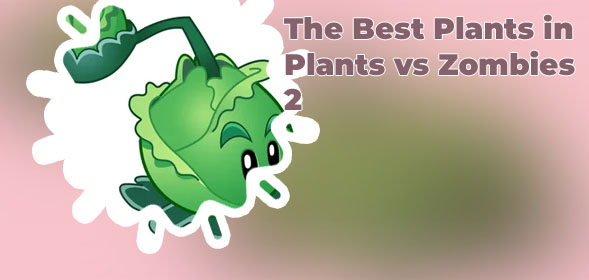 Plants vs zombies 2 plants